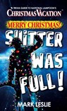 Merry Christmas! Shitter Was Full! - Mark Leslie - 9781998331154