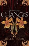 Changes - Bella Higgin - 9781998341009
