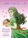 Cursed Princess Club: A Most Unusual Princess - Michelle Knudsen - 9781998341849