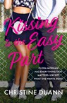Kissing is the Easy Part - Christine Duann - 9781998341924