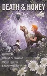 Death & Honey - Kevin Hearne ; Delilah S. Dawson ; Chuck Wendig - 9781998390038
