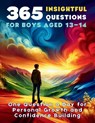 365 Insightful Questions for Boys Aged 13-14 - Vasquez ; Devon Ashley Abbruzzese ; Aria Capri Publishing - 9781998402373