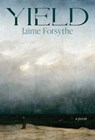 Yield - Jaime Forsythe - 9781998408399