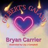 Gilbert's Galaxy - Bryan Carrier - 9781998422135