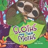 Sloths and Their Moths - Katie Lee Reinert - 9781998426263