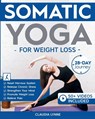 Somatic Yoga for Weight Loss - Claudia Lynne - 9781998432462