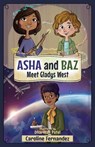 ASHA and Baz Meet Gladys West - Caroline Fernandez - 9781998484003