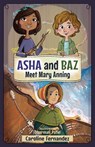 Asha and Baz Meet Mary Anning - Caroline Fernandez - 9781998484119