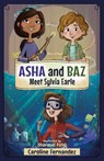 ASHA and Baz Meet Sylvia Earle - Caroline Fernandez - 9781998484133