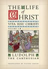 The Life of Christ (Reader's Edition): Volume 2 - Ludolph The Carthusian - 9781998492152