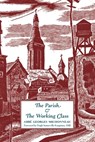 The Parish & The Working Class - Georges Michonneau - 9781998492220