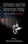 Catholics and the American Polity - Pieter Vree ; Thomas Storck - 9781998492589
