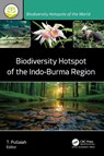 Biodiversity Hotspot of the Indo-Burma Region - T. Pullaiah - 9781998511105