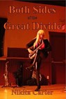 Both Sides of the Great Divide - Nikita Carter - 9781998522071
