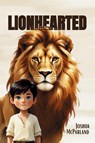 Lionhearted - Joshua McParland - 9781998532568