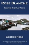 Rose Blanche - George Rose - 9781998555048