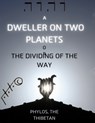 A Dweller on Two Planets - Frederick S Oliver - 9781998614523