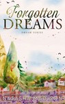 Forgotten Dreams: A small town, friends to lovers romance (Dream Series Book 5) - Natasha Madison - 9781998620050