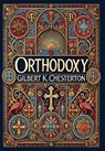 Orthodoxy (Collector's Edition) (Laminated Hardback with Jacket) - Gilbert K Chesterton - 9781998621323