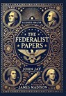 The Federalist Papers (Collector's Edition) (Laminated Hardback with Jacket) - Alexander Hamilton - 9781998621507