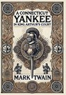 A Connecticut Yankee in King Arthur's Court (Collector's Edition) (Laminated Hardback with Jacket) - Mark Twain - 9781998621767