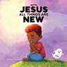 With Jesus All Things Are New - G. L. Charles ; Good News Meditations - 9781998633241