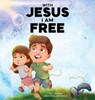 With Jesus I am Free - G. L. Charles ; Good News Meditations - 9781998633326