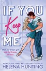 If You Keep Me - Helena Hunting - 9781998657223