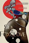 Silk and Foxglove - Z. K. Abraham - 9781998664245