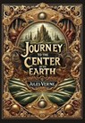 Journey to the Center of the Earth (Collector's Edition) (Laminated Hardback with Jacket) - Jules Verne - 9781998667055
