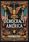 Democracy in America (Collector's Edition) (Laminated Hardback with Jacket) - Alexis de Tocqueville - 9781998667062
