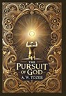 The Pursuit of God (Collector's Edition) (Laminated Hardback with Jacket) - A. W. Tozer - 9781998667222