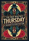 The Man Who Was Thursday (Collector's Edition) (Laminated Hardback with Jacket) - Gilbert K Chesterton - 9781998667659