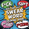 Bold and Easy Swear Word Coloring Book for Adults and Teens - Revive Coloring Books - 9781998667840