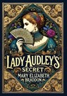Lady Audley's Secret (Collector's Edition) (Laminated Hardback with Jacket) - Mary Elizabeth Braddon - 9781998667956