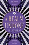 A Realm Undone - Jl Lienhardt - 9781998672103