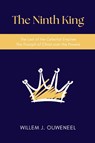 The Ninth King - Willem J. Ouweneel - 9781998711079