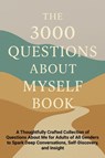 The 3000 Questions About Myself Book - Aria Capri Publishing ; Mauricio Vasquez - 9781998729418