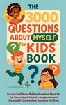 The 3000 Questions About Myself for Kids Book - Aria Capri Publishing ; Mauricio Vasquez - 9781998729517