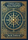 The Consolation of Philosophy (Collector's Edition) (Laminated Hardback with Jacket) - Boethius - 9781998736133