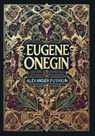 Eugene Onegin (Collector's Edition) (Laminated Hardback with Jacket) - Alexander Pushkin - 9781998736331