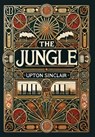 The Jungle (Collector's Edition) (Laminated Hardback with Jacket) - Upton Sinclai - 9781998736539