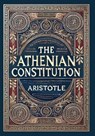 The Athenian Constitution (Collector's Edition) (Laminated Hardback with Jacket) - Aristotle - 9781998736881