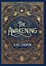 The Awakening (Collector's Edition) (Laminated Hardback with Jacket) - Kate Chopin - 9781998736898