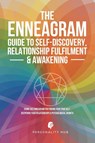 The Enneagram Guide To Self-Discovery, Relationship Fulfilment & Awakening - Personality Hub - 9781998789214