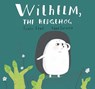 Wilhelm, the Hedgehog - Tanya Stus - 9781998802067