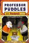 Professor Puddles and Pandora's Box - J. Campbell - 9781998806935