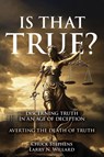 Stephens, C: Is That True? - Chuck Stephens ; Larry N Willard - 9781998815364