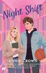 Crown, A: Night Shift - Annie Crown - 9781998854745