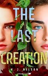 The Last Creation - H.J. Nelson - 9781998854998